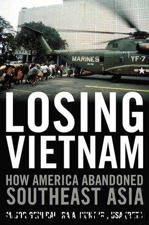 Losing Vietnam by Ira A. Hunt Jr