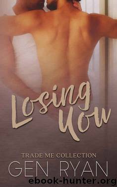 Losing You: Trade Me by Gen Ryan