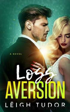 Loss Aversion: The Wayward Series by Lēigh Tudor