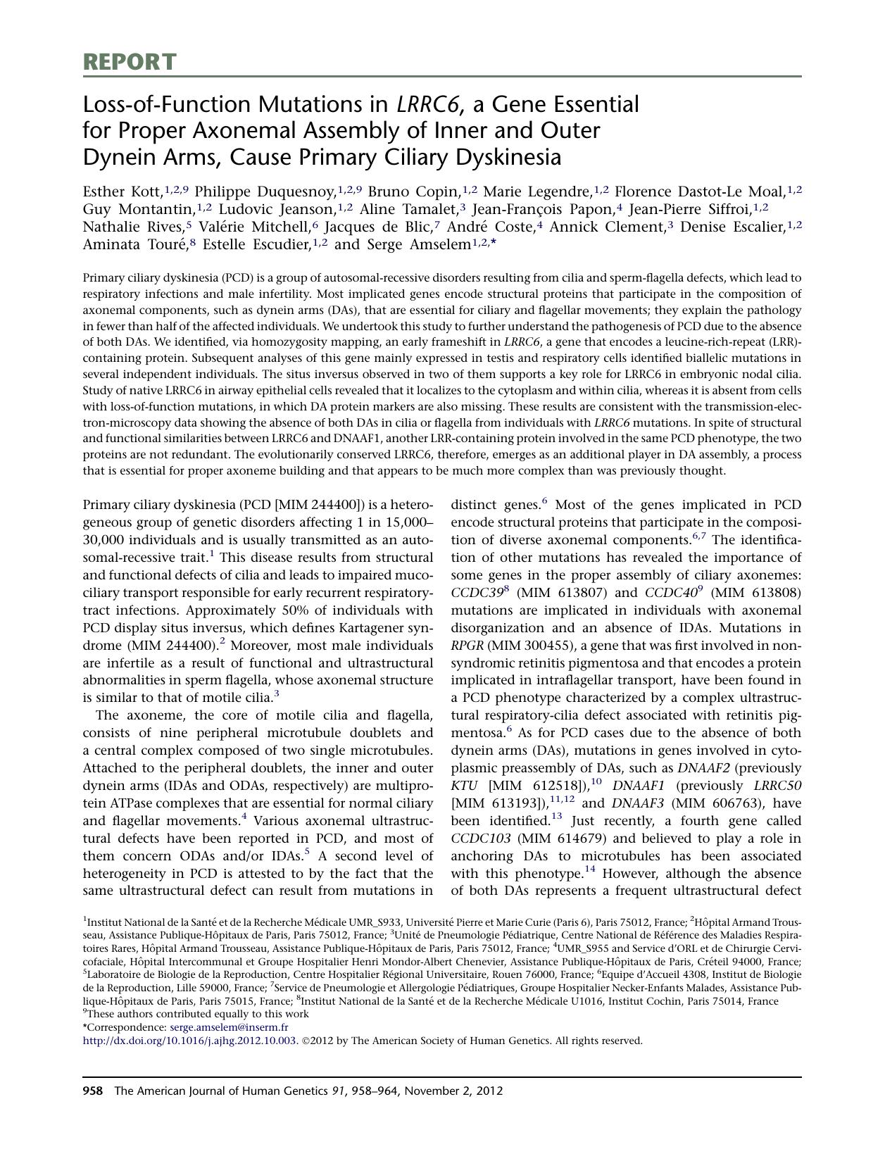 Loss-of-Function Mutations in LRRC6, a Gene Essential for Proper Axonemal Assembly of Inner and Outer Dynein Arms, Cause Primary Ciliary Dyskinesia by unknow