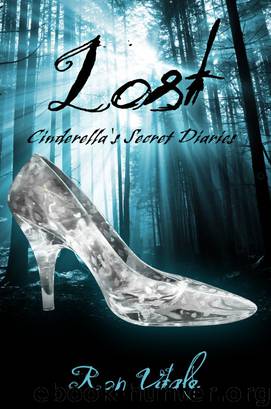 Lost (Cinderella's Secret Diaries Book 1) by Ron Vitale