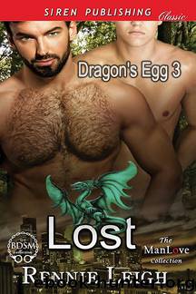 Lost [Dragon's Egg 3] (Siren Publishing Classic ManLove) by Rennie Leigh