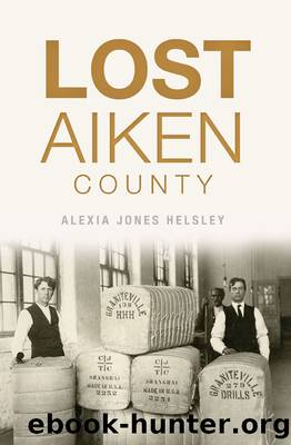 Lost Aiken County by Alexia Jones Helsley