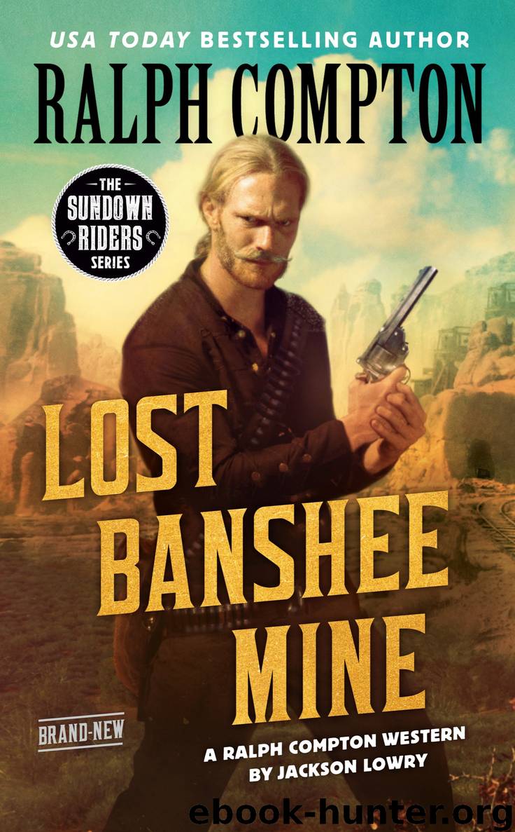 Lost Banshee Mine by Jackson Lowry & Ralph Compton
