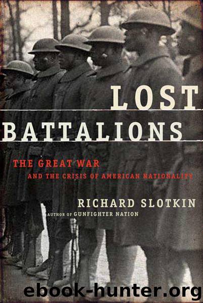 Lost Battalions by Richard Slotkin