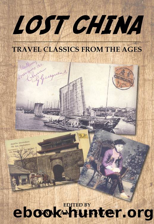 Lost China: Travel Classics From the Ages by Graham Earnshaw