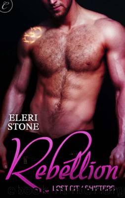 Lost City Shifters: Rebellion by Eleri Stone
