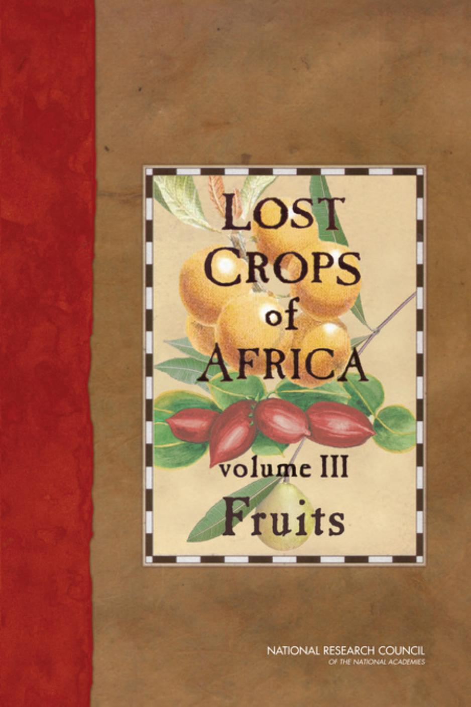 Lost Crops of Africa: Volume III: Fruits by Council National Research(Creator)