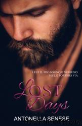 Lost Days (Italian Edition) by Antonella Senese