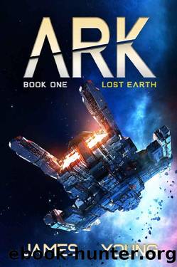 Lost Earth (Ark: Book 1) by Joshua James & Daniel Young