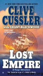 Lost Empire [Fargo 2] by Clive Cussler; Grant Blackwood