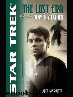 Lost Era 2355-2357 - Deny Thy Father (c), The by Star Trek