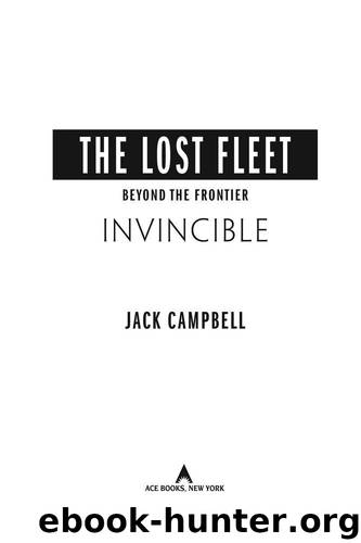 Lost Fleet: Beyond the Frontier: Invincible (The Lost Fleet) by Campbell Jack
