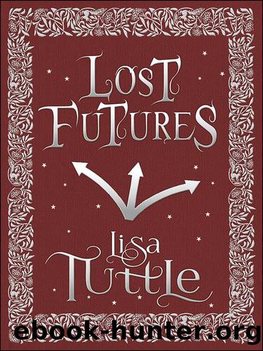 Lost Futures by Lisa Tuttle