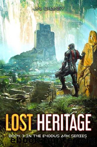 Lost Heritage (Exodus Ark Book 3) by J.N. Chaney