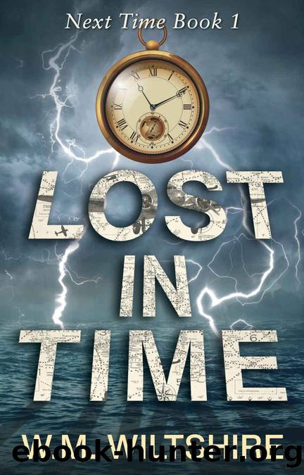 Lost In Time by W. M. Wiltshire