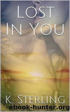 Lost In You by K. Sterling