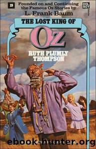 Lost King of Oz by Ruth Plumly Thompson