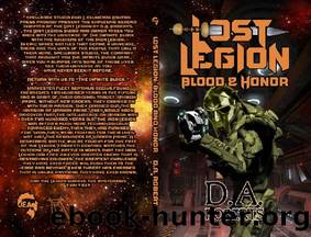 Lost Legion: Blood and Honor (The Infinite Black Series Book 2) by D.A. Roberts