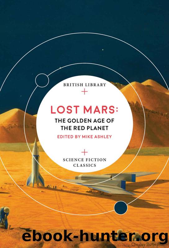 Lost Mars: The Golden Age of the Red Planet by Mike Ashley
