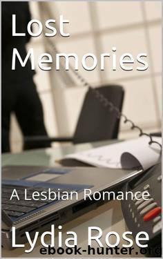 Lost Memories: A Lesbian Romance by Rose Lydia