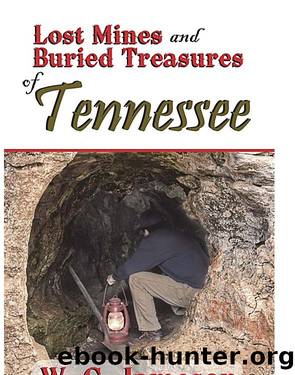 Lost Mines and Buried Treasures of Tennessee by W. C. Jameson