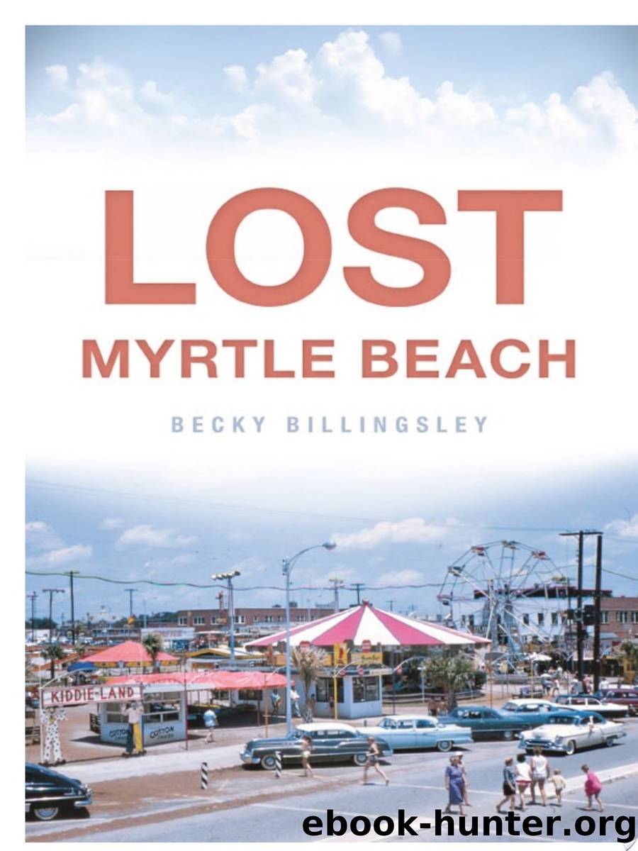 Lost Myrtle Beach by Becky Billingsley