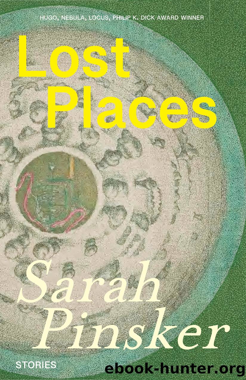 Lost Places by Sarah Pinsker