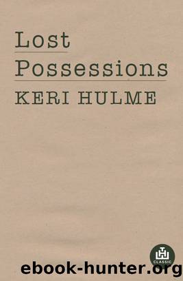 Lost Possessions by Keri Hulme