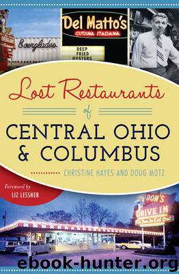 Lost Restaurants of Central Ohio and Columbus by Christine Hayes