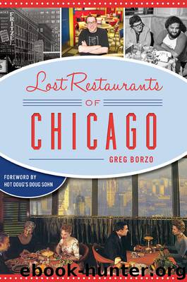 Lost Restaurants of Chicago by Greg Borzo