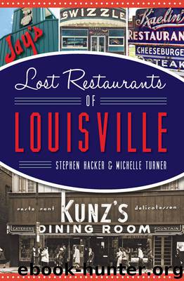 Lost Restaurants of Louisville (American Palate) by Hacker Stephen & Turner Michelle