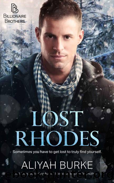 Lost Rhodes (Billionaire Brothers) by Aliyah Burke