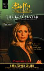 Lost Slayer #1 - Prophecies by Golden Christopher