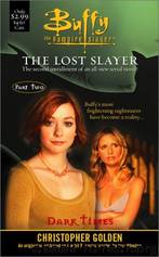 Lost Slayer #2 - Dark Times by Golden Christopher