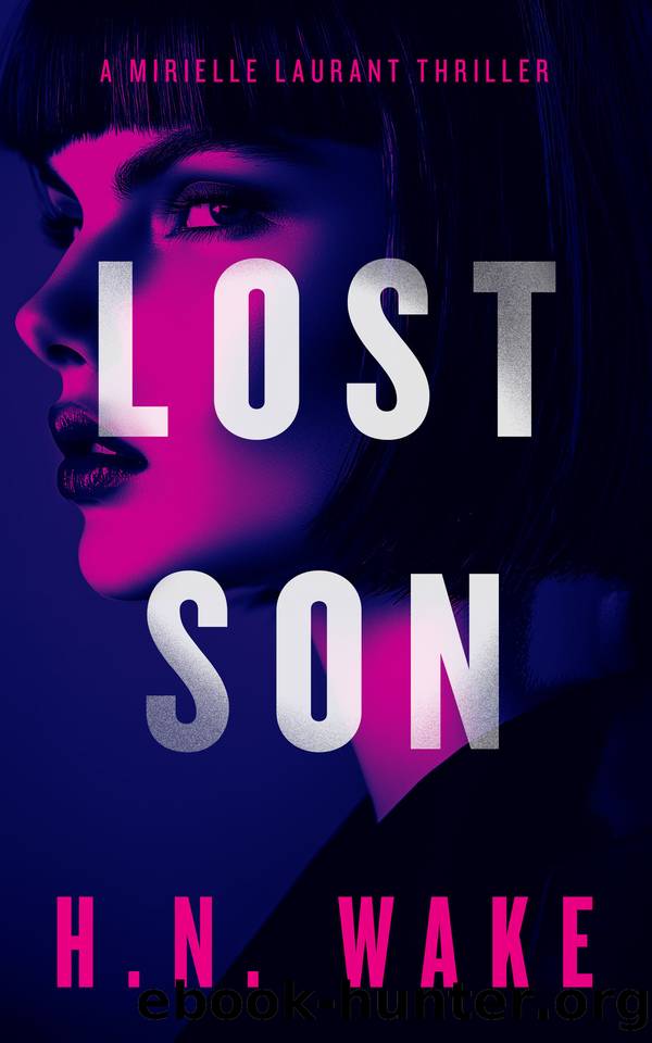 Lost Son: A Mirielle Laurant Thriller by H.N. Wake