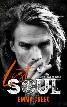 Lost Soul (The Dirty Souls MC Book 1) by Emma Creed