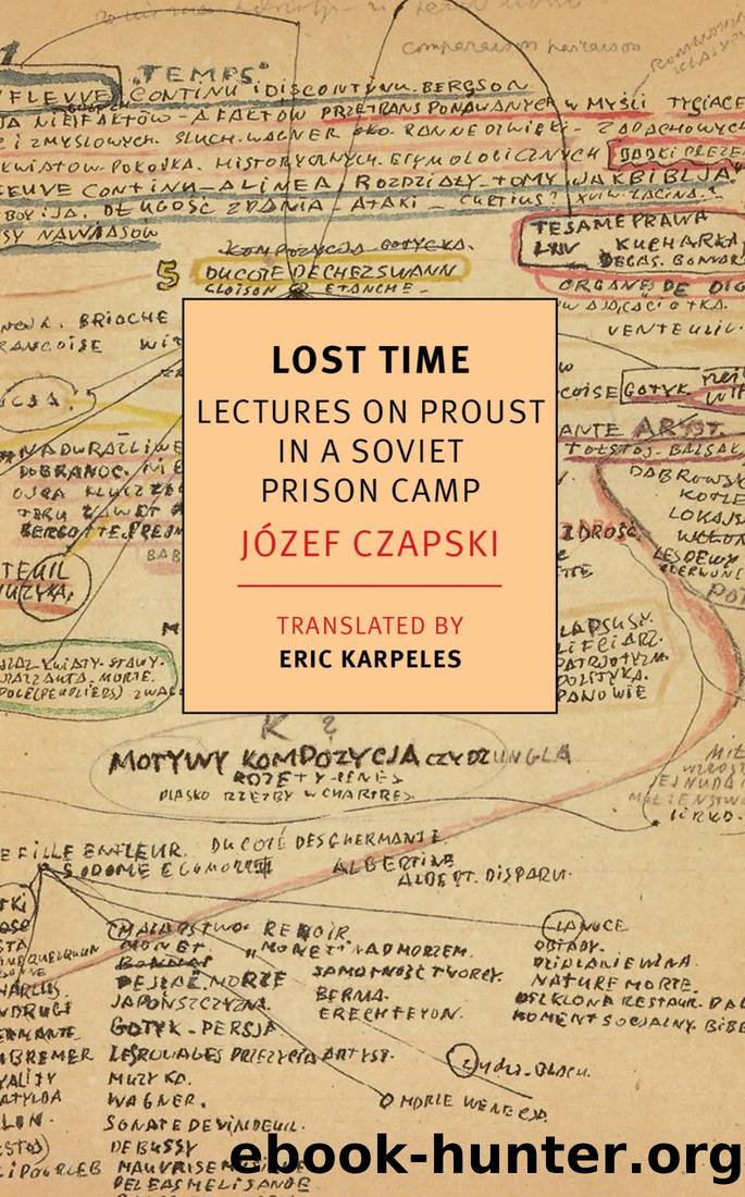 Lost Time: Lectures on Proust in a Soviet Prison Camp by Jozef Czapski