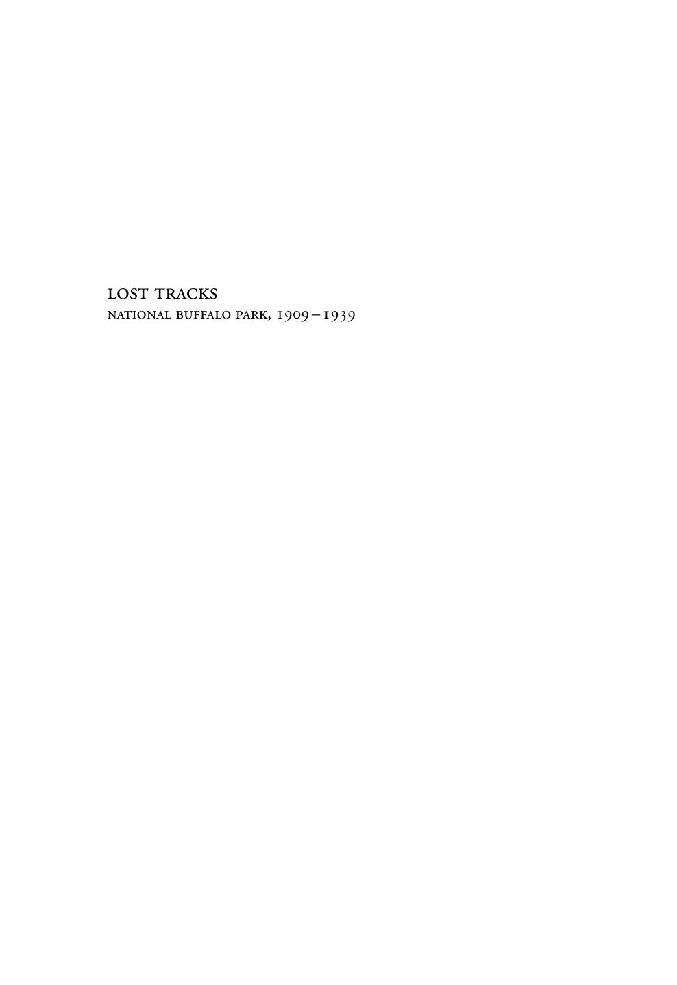 Lost Tracks: Buffalo National Park, 1909-1939 (Au Press) by Jennifer Brower