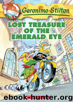 Lost Treasure of the Emerald Eye by Geronimo Stilton & Elisabetta Dami