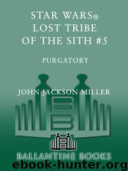 Lost Tribe of the Sith 05 - Star Wars Purgatory by John Jackson Miller
