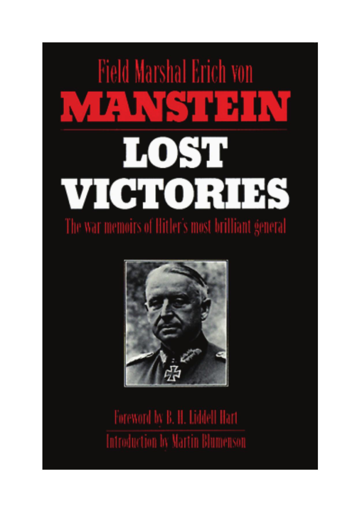 Lost Victories: The War Memoirs of Hitler's Most Brilliant General by Field Marshal Erich von Manstein