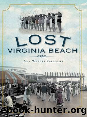 Lost Virginia Beach by Amy Waters Yarsinske