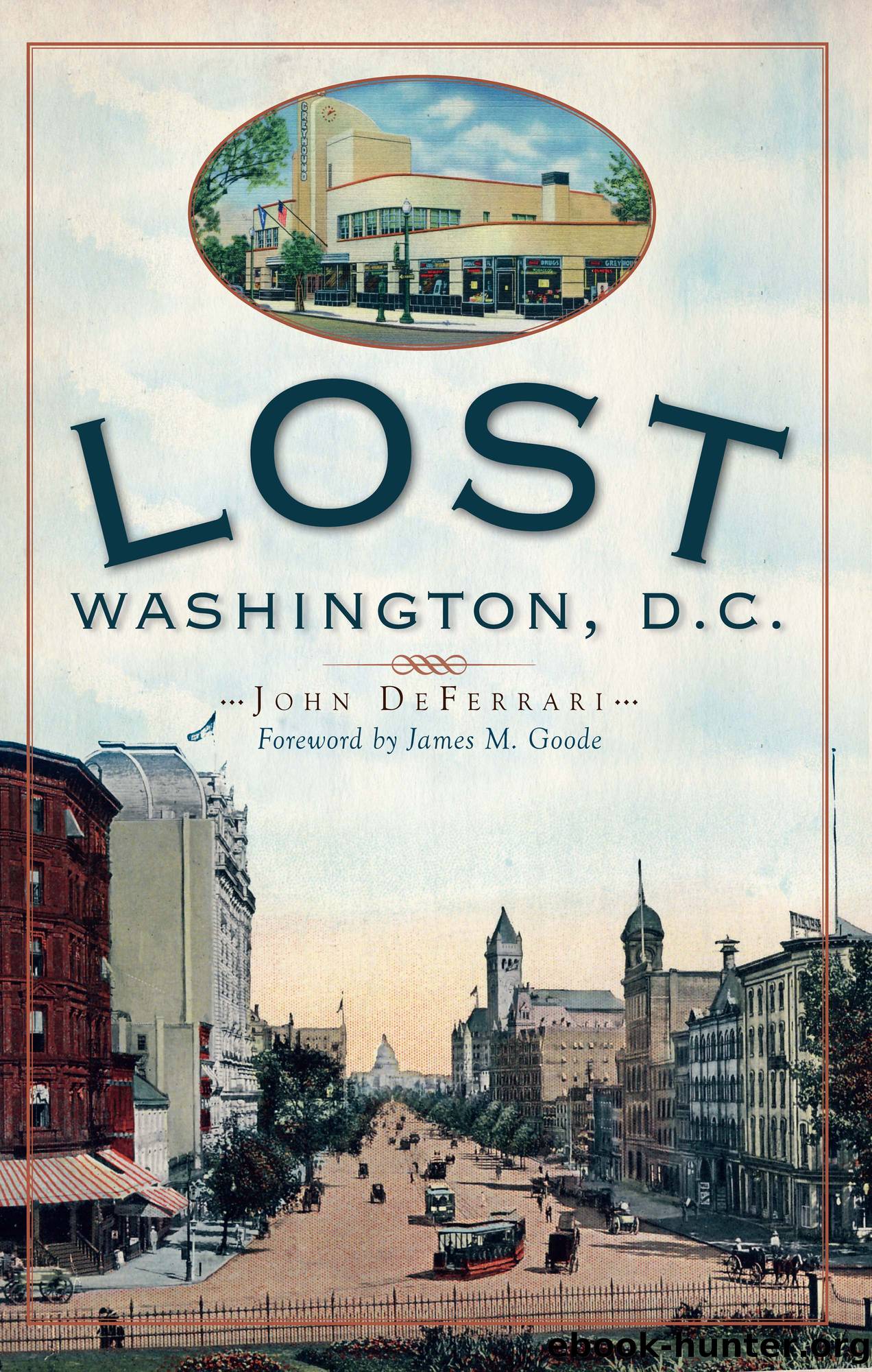 Lost Washington, D.C. by John DeFerrari
