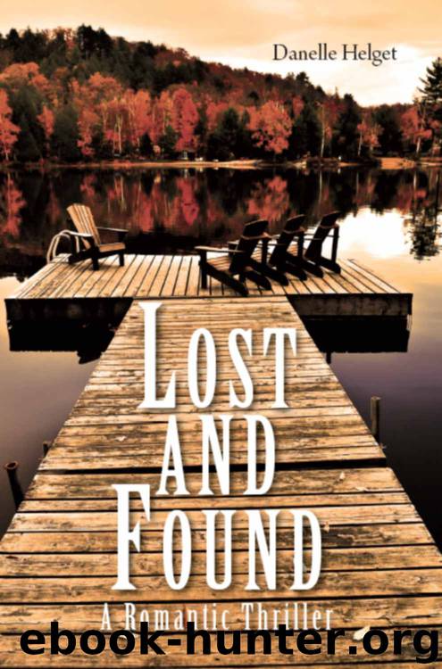 Lost and Found by Danelle Helget