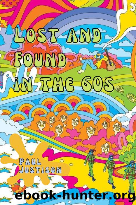 Lost and Found in the 60s by Paul Justison