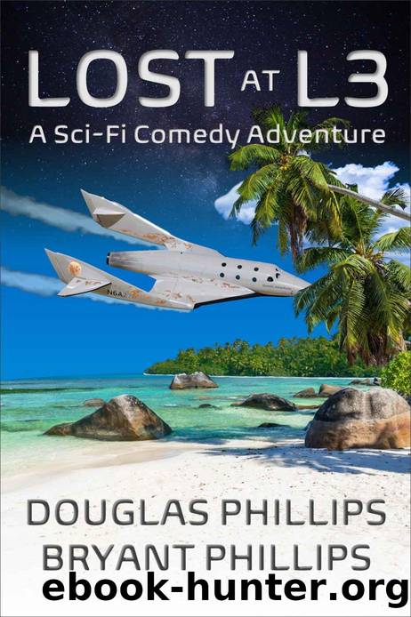 Lost at L3: A Sci-Fi Comedy Adventure by Douglas Phillips & Bryant Phillips