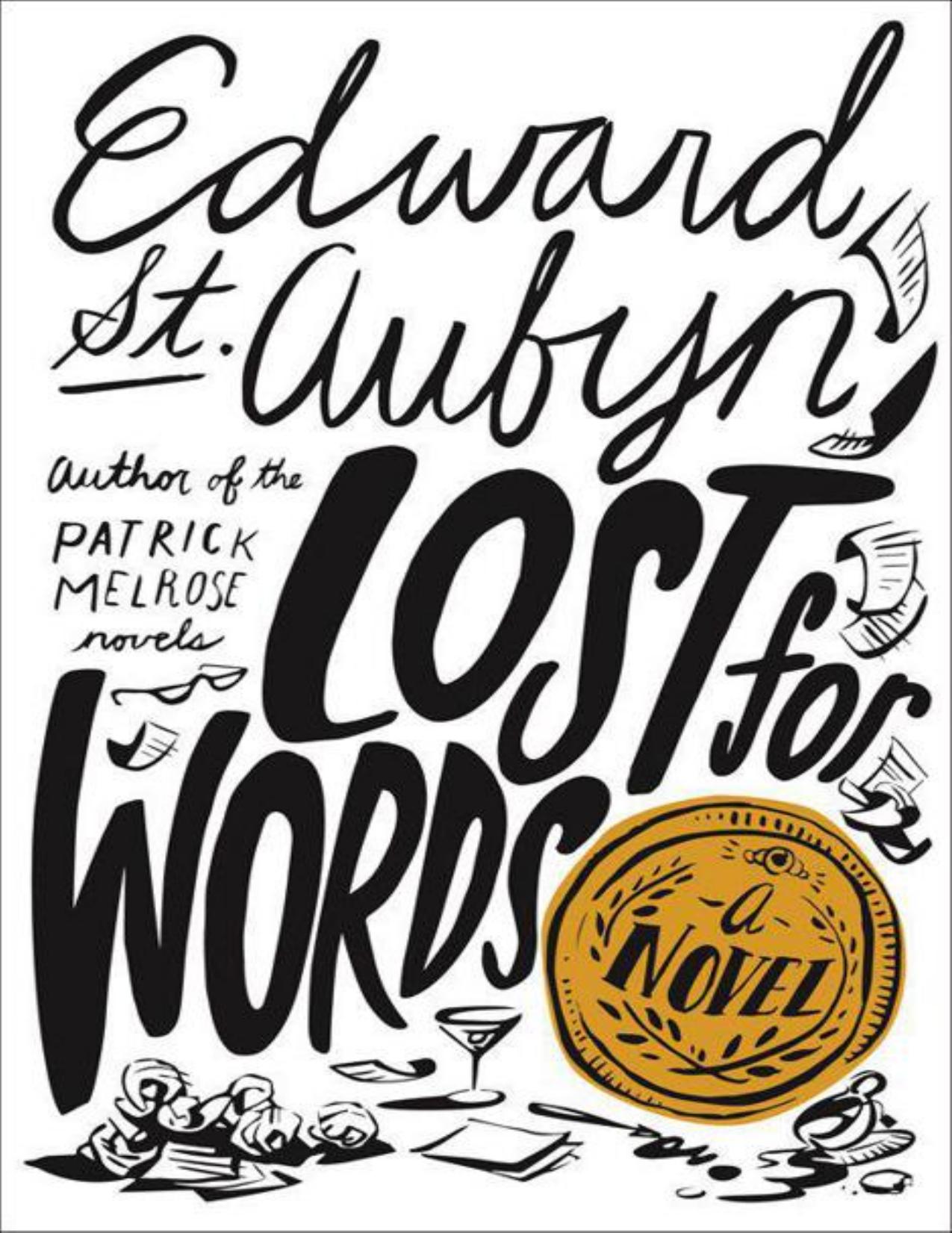 Lost for Words: A Novel by Edward St. Aubyn