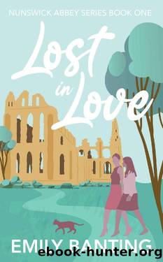Lost in Love (The Nunswick Abbey Series Book 1): A contemporary, lesbian, village romance by Emily Banting