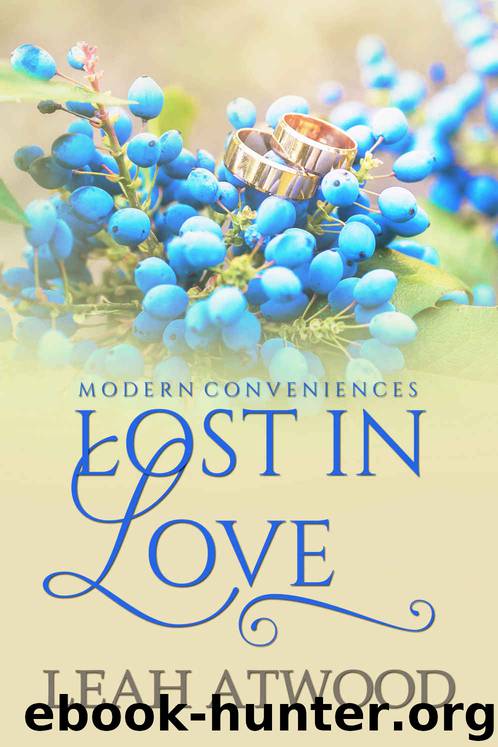 Lost in Love: A Contemporary Christian Romance (Modern Conveniences Book 3) by Leah Atwood